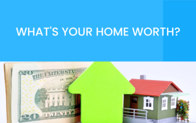 What’s Your Home Worth?