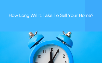 How Long Will It Take To Sell Your Home